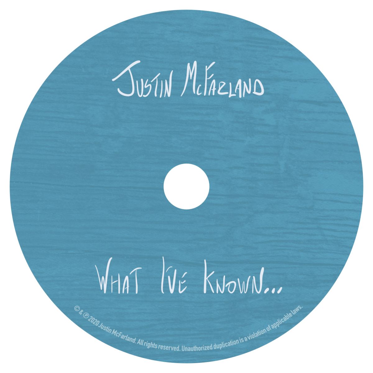 Album Cover: Justin McFarland - What I've Known (Disc Face)