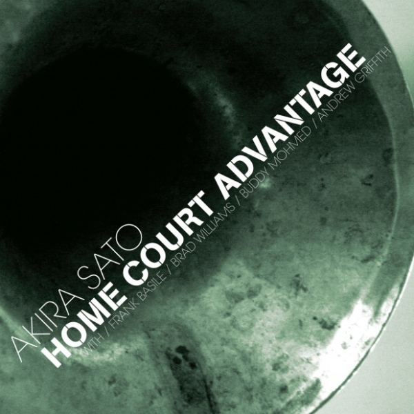 Album Cover: Akira Sato - Home Court Advantage