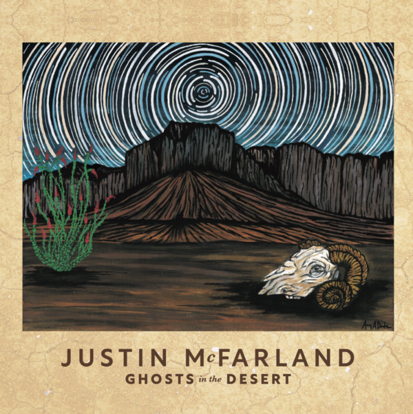 Album Cover: Justin McFarland - Ghosts in the Desert