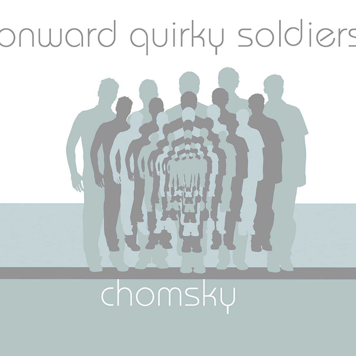 Album Cover: Chomsky - Onward Quirky Soldiers