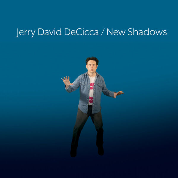 Album Cover: Jerry David DeCicca - New Shadows