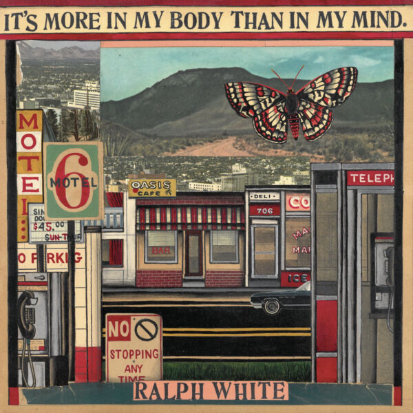 Album Cover: Ralph White - It's More in My Body